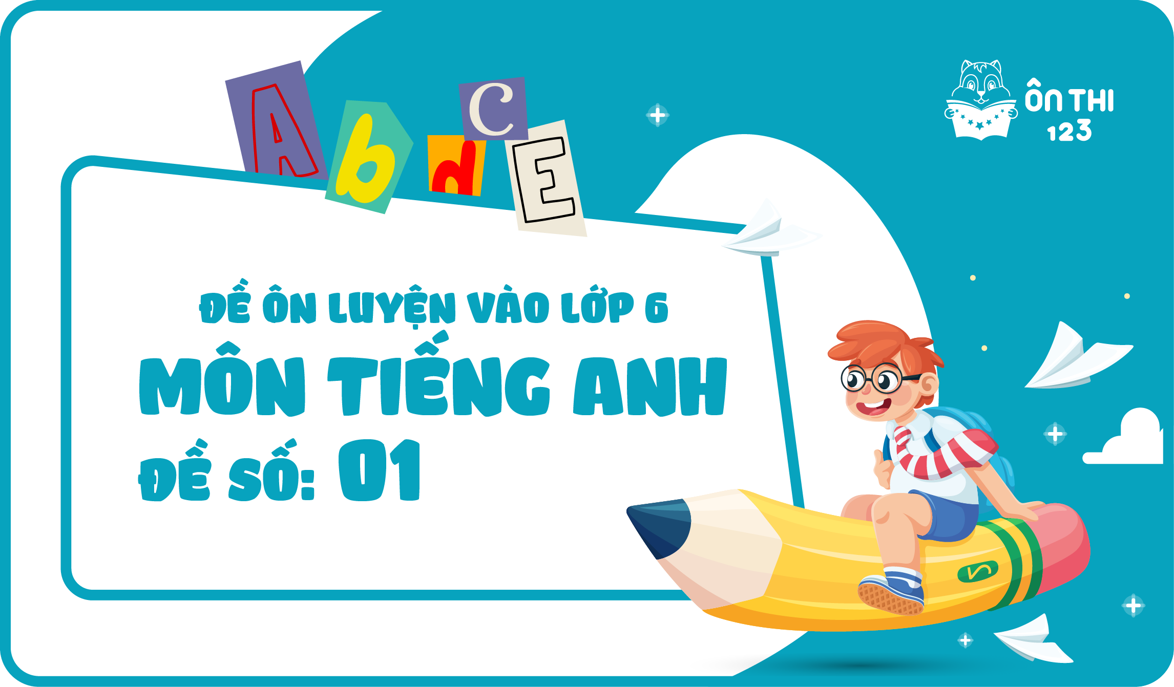 Đề luyện số 01 môn Tiếng Anh