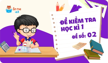 Đề kiểm tra học kì I - Toán 3 chương trình KẾT NỐI TRI THỨC ( Đề số 2)