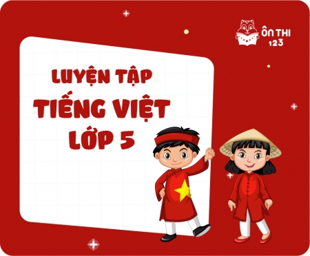 Luyện tập Tiếng Việt lớp 5